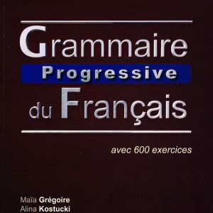 Grammaire Progressive du Français Niveau Perfectionnement