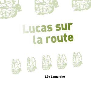 Lamarche - Lucas sur la route