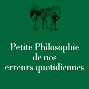 کتاب Petite philosophie de nos erreurs quotidiennes