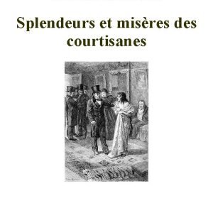 رمان splendeurs et miseres des courtisanes